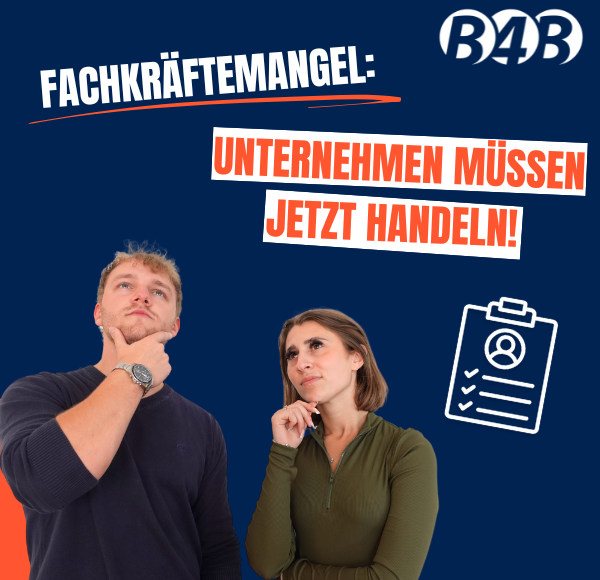 Fachkräftemangel: Unternehmen müssen jetzt handeln!