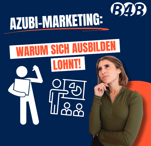 Azubi-Marketing: Warum sich ausbilden lohnt!